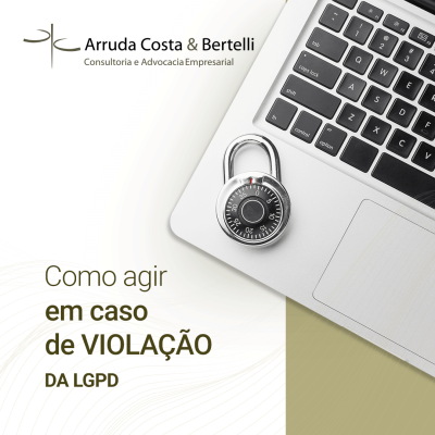 Como agir em caso de violação da LGPD